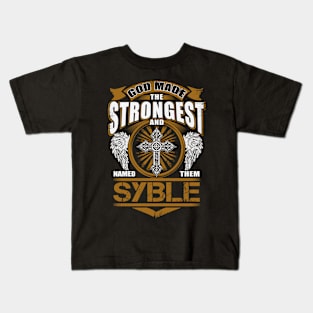 Syble Name T Shirt - God Found Strongest And Named Them Syble Gift Item Kids T-Shirt